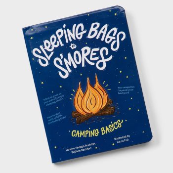 Sleeping Bags to S'mores
